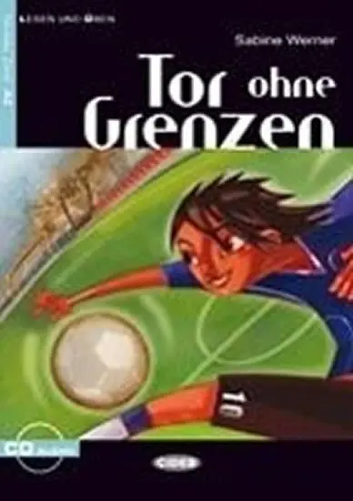 Tor ohne Grenzen + Audio - Sabine Werner