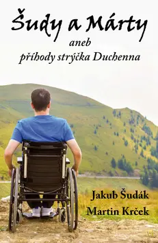 Šudy a Márty aneb příhody strýčka Duchenna - Martin Krček