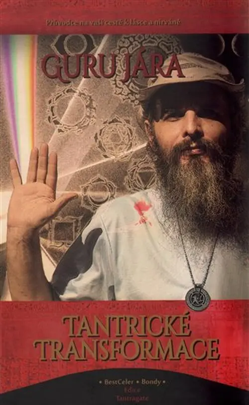 Tantrické transformace - Jára Óm Nadsamec Guru
