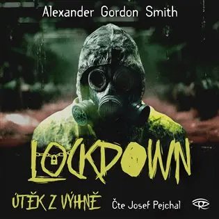 CD Lockdown - Útěk z výhně (Čte Josef Pejchal) (audiokniha) - Alex Smith