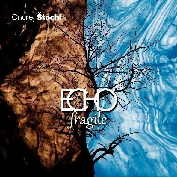 CD ECHO fragile - Ondřej Štochl