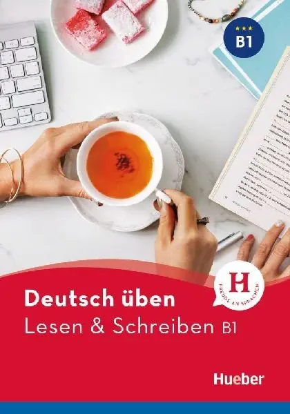deutsch üben: Lesen + Schreiben B1 NEU - Billina, Anneli