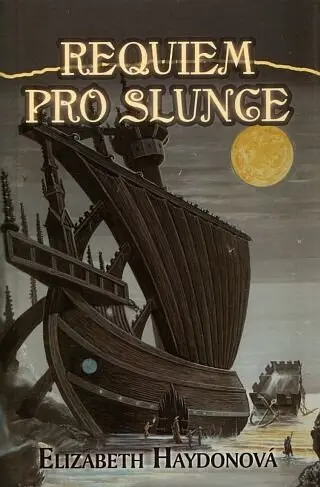 Requiem pro slunce - Elizabeth Haydon