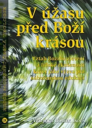 V úžasu před Boží krásou - Iňová Veronika Blažek