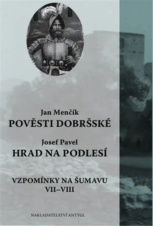 Pověsti dobršské / Hrad na Podlesí - Jan Menčík