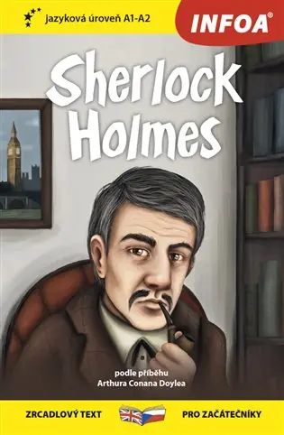 Sherlock Holmes / Sherlock Holmes - Zrcadlová četba (A1-A2) - Arthur Conan Doyle