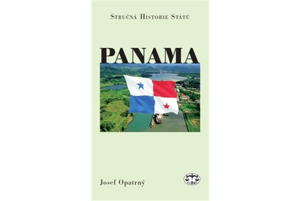 Panama - Stručná historie států - Josef Opatrný