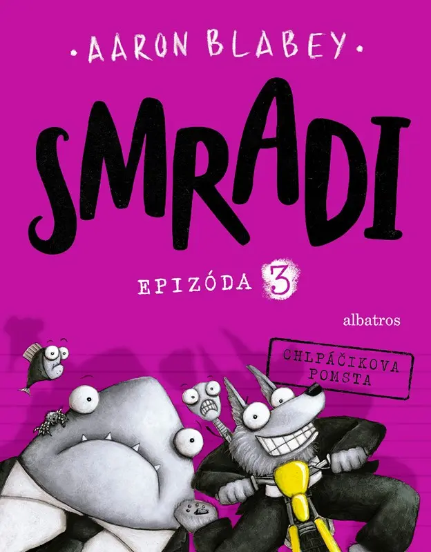 Smradi 3 - Aaron Blabey