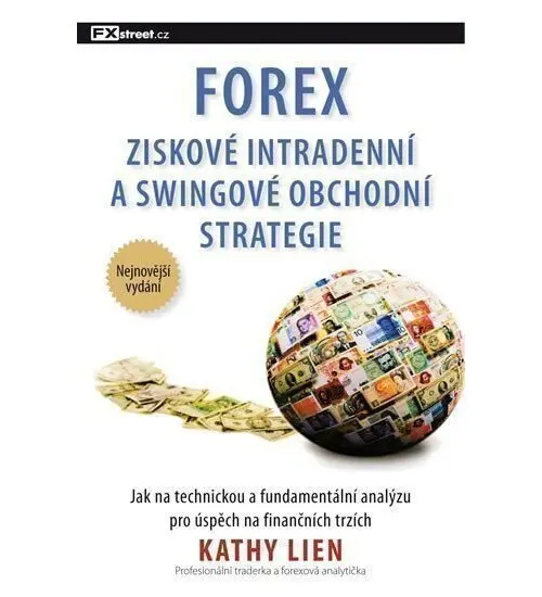 FOREX – Ziskové intradenní a swingové obchodní strategie - Kathy Lien