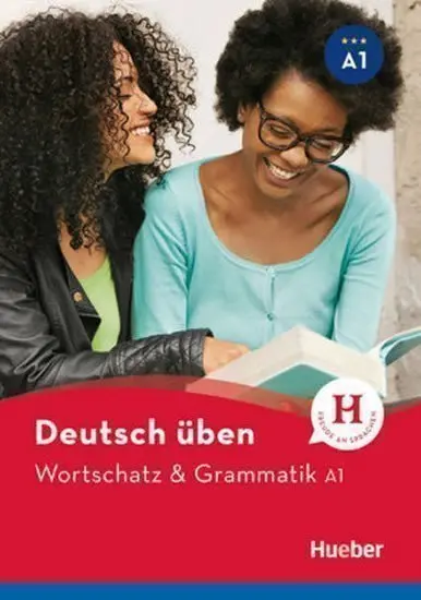 deutsch üben: Wortschatz & Grammatik A1 NEU - kolektiv autorů