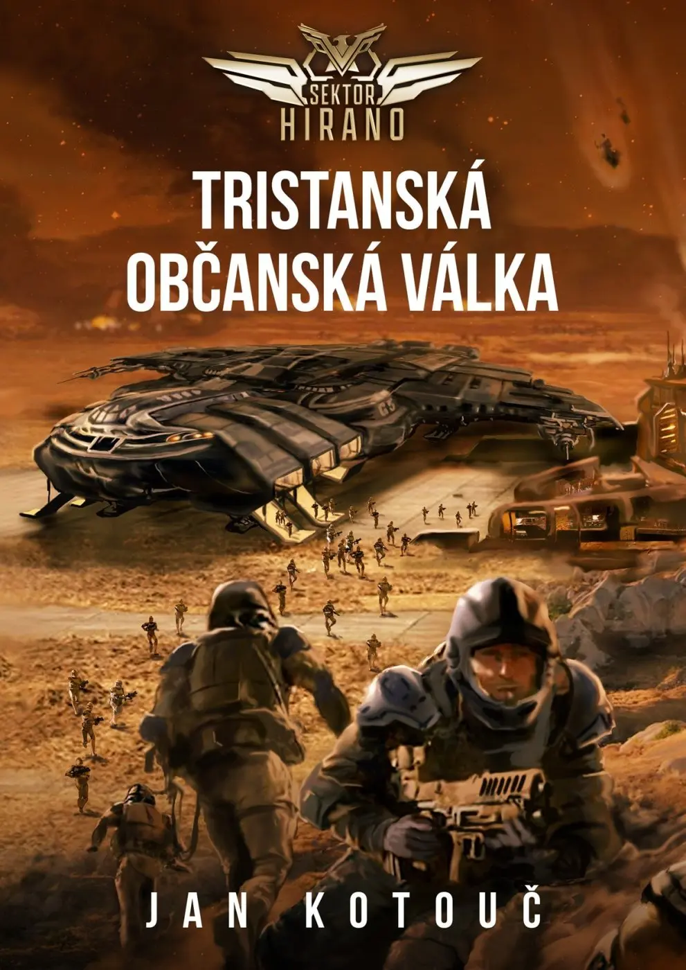 Sektor Hirano 2 - Tristanská občanská válka - Jan Kotouč