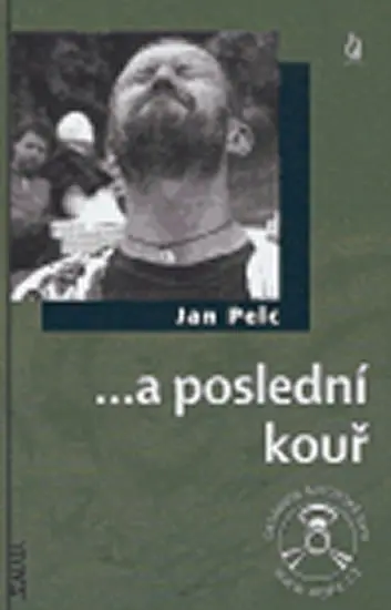 ...a poslední kouř - Jan Pelc