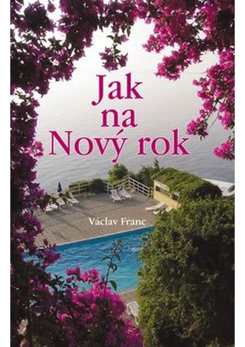 Jak na Nový rok - Václav Franc
