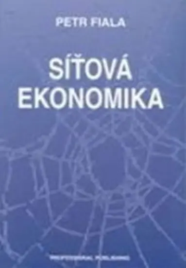 Síťová ekonomika - Petr Fiala