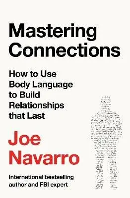 Mastering Connections - Joe Navarro