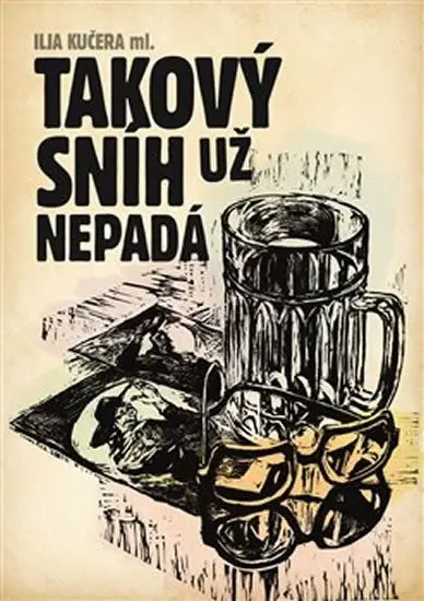 Takový sníh už nepadá - Ilja ml. Kučera