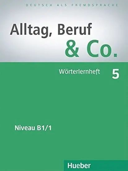 Alltag, Beruf & Co. 5 - Wörterlernheft - Norber Becker