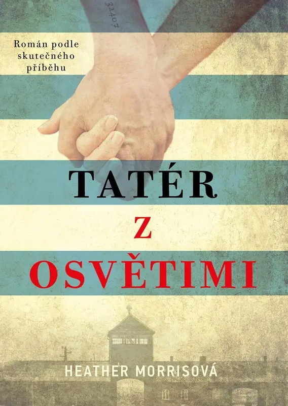 Tatér z Osvětimi - Heather Morrisová