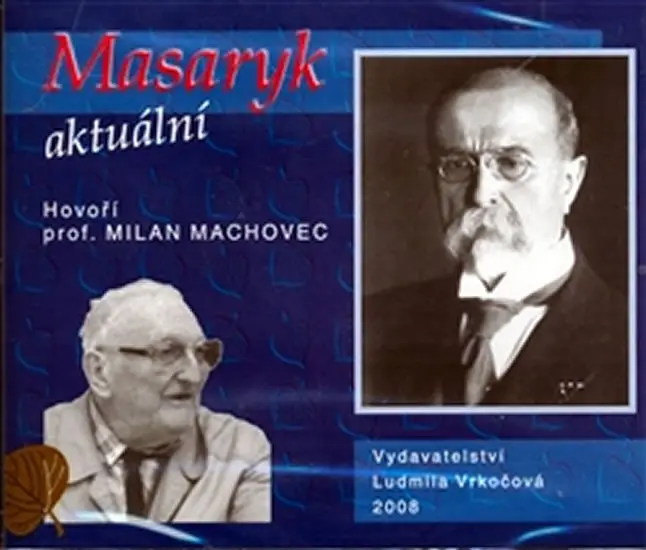 Masaryk aktuální - CD (audiokniha) - Milan Machovec