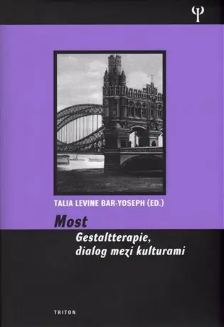 Most - Gestaltterapie, dialog mezi kulturami - Bar-Yoseph Talia Levine