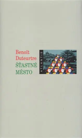 Šťastné město - Benoît Duteurtre