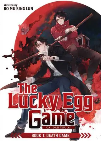 The Lucky Egg Game: Cai Dan You Xi (Novel)1: Death Game,The Lucky Egg Game: Cai Dan You Xi (Novel)1: Death Game - kniha z kategorie Fantasy