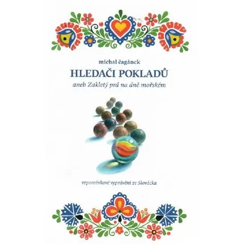 Hledači pokladů - Michal Čagánek