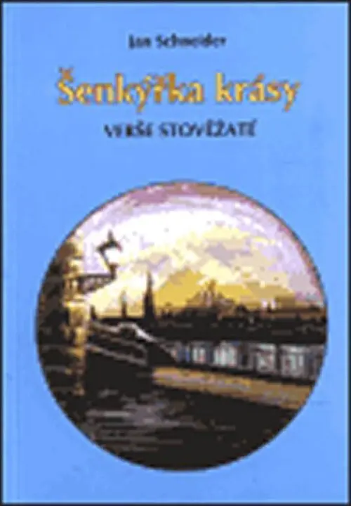 Šenkýřka krásy - Jan Schneider