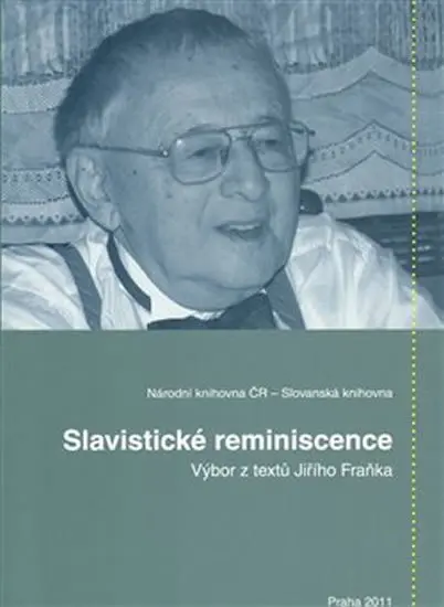Slavistické reminiscence - Věra Dvořáková