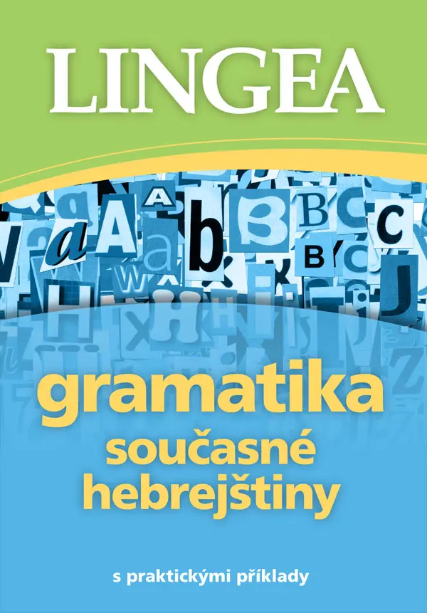 Gramatika současné hebrejštiny s praktic - kolektiv autorů