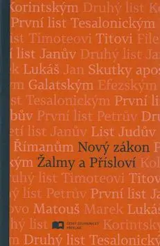 Nový zákon Žalmy a Přísloví