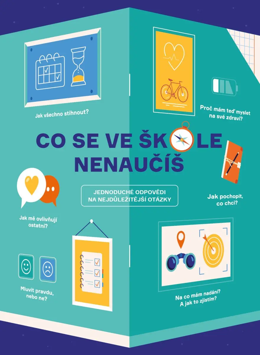 Co se ve škole nenaučíš - kolektiv autorů