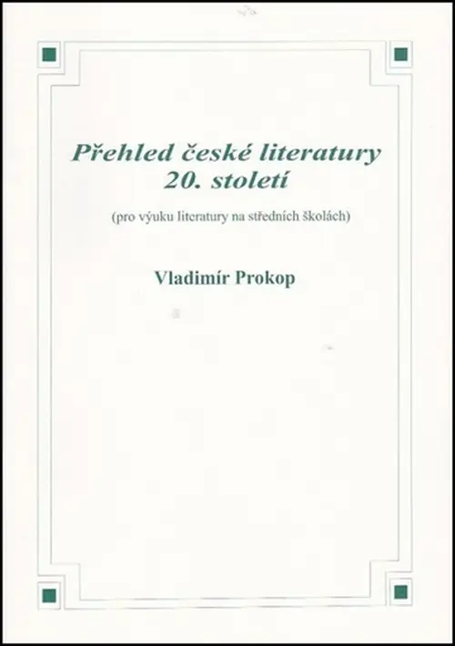 Přehled české literatury 20. století - Vladimír Prokop