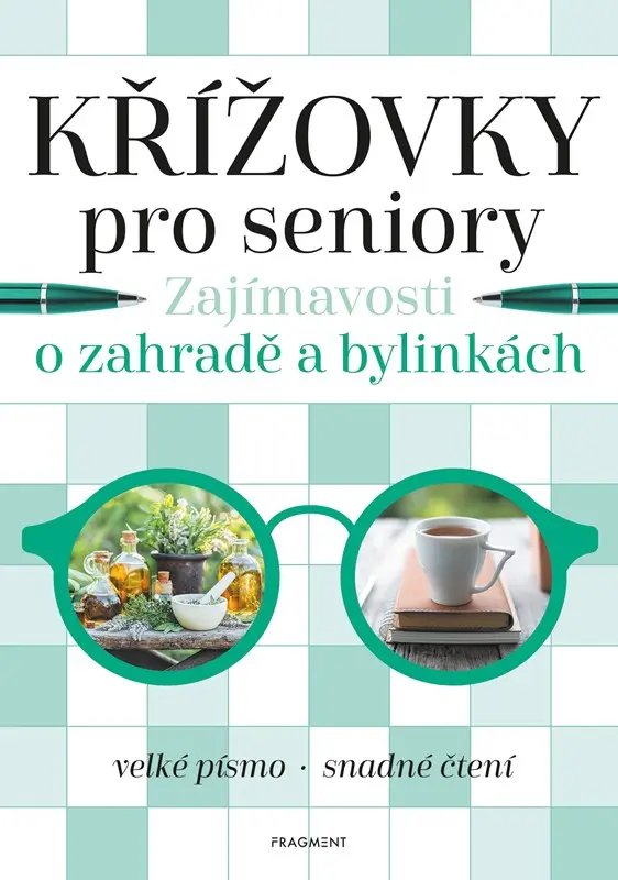 Křížovky pro seniory – Zajímavosti o zahradě a bylinkách - kolektiv autorů