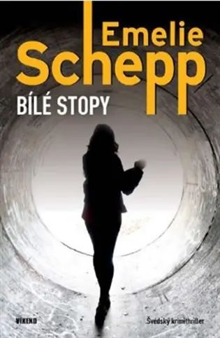 Bílé stopy - Emelie Schepp