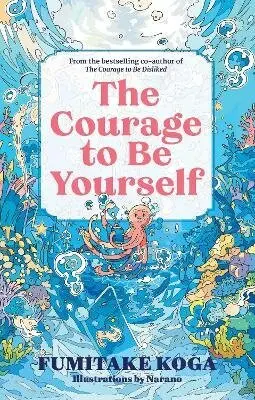 Courage to Be Yourself - Koga Fumitake