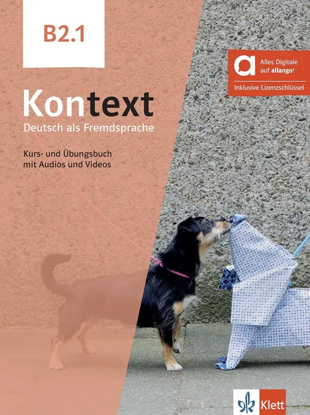 Kontext 2 (B2.1) – Hybride Ausgabe – Kurs./Übungsbuch Teil 1 + MP3/Video allango.net + Liz - Stefanie Dengler