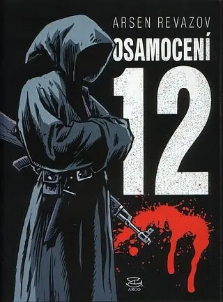 Osamocení 12 - Arsen Revazov
