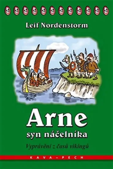 Arne, syn náčelníka - Vyprávění z časů vikingů - Leif Nordenstorm