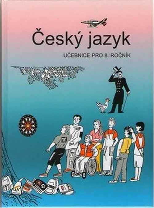 Český jazyk - učebnice pro 8. ročník - Vladimíra Bičíková