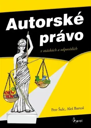 Autorské právo v otázkách a odpovědích - Petr Šulc