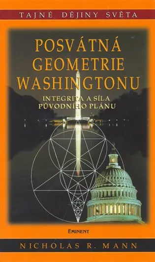Posvátná geometrie Washingtonu - Nicholas R. Mann