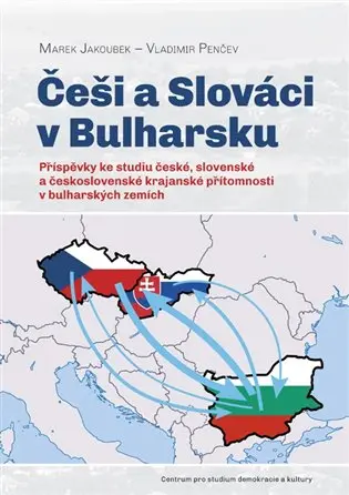 Češi a Slováci v Bulharsku - Marek Jakoubek