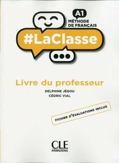 LaClasse A1: Livre du professeur - Delphine Jégou