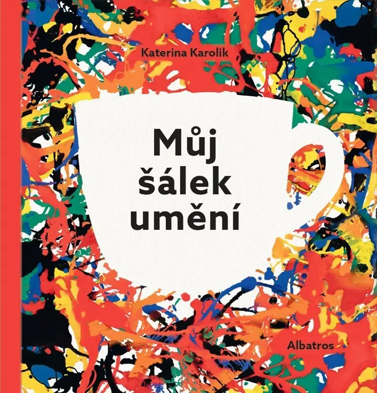 Můj šálek umění - kolektiv autorů