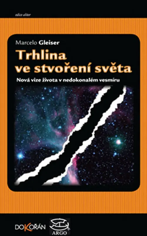 Trhlina ve stvoření světa - Marcelo Gleiser