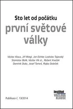 Sto let od počátku první světové války - Václav Klaus