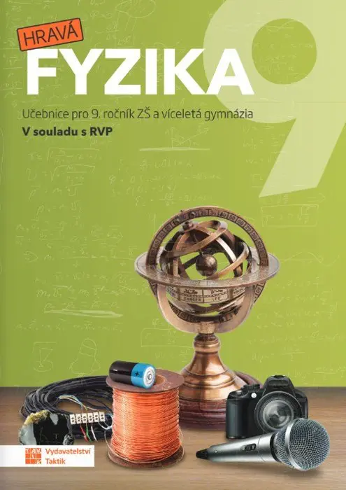 Hravá fyzika 9 - učebnice (nová řada) RVP - Helena Benkovská