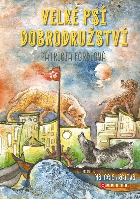 Velké psí dobrodružství - Patricia Fordeová