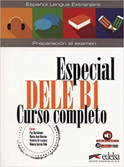 Especial DELE B1 Curso completo - libro + audio - Monica Garcia-Vino, Maria Jose Barrios a kol.